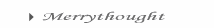 Merrythought