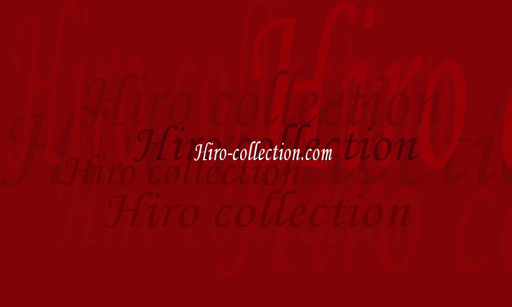 Hiro's Collection efBxAEh[EAeB[NG݁Ȇ̌l̃RNVĂ܂BRNṼy[Wց@